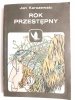 ROK PRZESTĘPNY - Jan Karczewski 1987